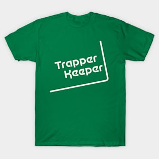 Trapper Keeper - white T-Shirt